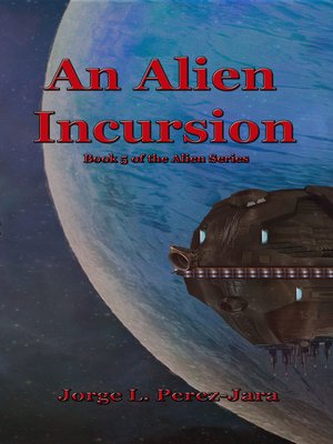 cover image of An Alien Incursion
